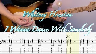 Whitney Houston  I Wanna Dance With Somebody  Guitar cover WITH ANIMATED TABS [upl. by Levon]