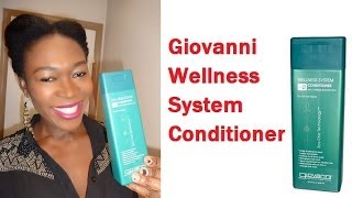 Giovanni Wellness System Conditioner Review [upl. by Nilre]