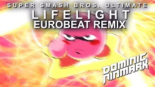 Super Smash Bros Ultimate  Lifelight Eurobeat Remix [upl. by Lanza]