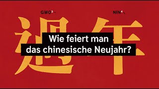 Wie feiert man das chinesische Neujahr [upl. by Ednarb]