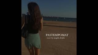 pastempomat  dawid podsiadło cover by magda drejka [upl. by Imer349]