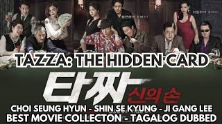 Tagalog Dubbed  Tazza The Hidden Card 2014  Choi Seung Hyun  Shin Se Kyung  Crime  Drama [upl. by Etnomal]