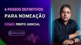 Estratégia Definitiva para Nomeações como Perito Judicial [upl. by Snodgrass]