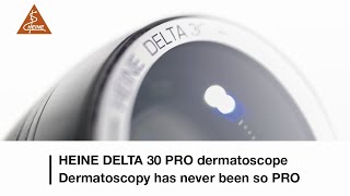 HEINE DELTA 30 PRO dermatoscope — Dermatoscopy has never been so PRO [upl. by Anilra]