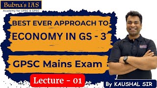 GPSC Class 1 amp 2 Main L1 The best possible method strategy and approach to GS  3 Part B ECONOMY [upl. by Whiteley]