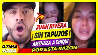 💥😤Juan Rivera ADVIERTE A CHIQUI RIVERA con Decir LA VERDAD 🤬💰 [upl. by Alesram]