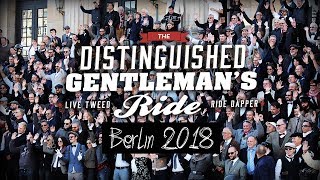 The Distinguished Gentleman’s Ride  Berlin 2018  Teil 2  Der Ride [upl. by Zacharie]