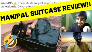 MANIPAL SUITCASE REVIEW 🤣  GIRL IN SUITCASE 😲 [upl. by Sager]