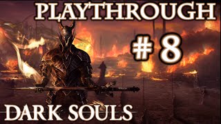 Dark Souls 1  Playthrough 8 FR HD  Début Ruines Démoniaques et Fin Hameau du Crépuscule [upl. by Nosidam251]