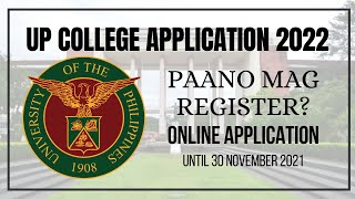 UP COLLEGE APPLICATION 2022 PARA SA K12 STUDENTS NGAUNG TAON  ONLINE REGISTRATION AT REQUIREMENTS [upl. by Ainitsirc]