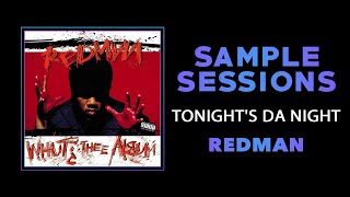 Sample Sessions  Episode 332 Tonights Da Night  Redman [upl. by Cary]