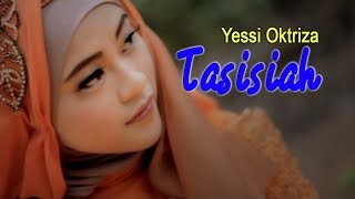 Yessi Oktriza  Tasisiah Official Music Video [upl. by Thorvald]