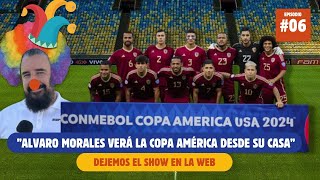 DEJEMOS EL SHOW EN LA WEB − Ep06 MANO TENGO FE ÁLVARO MORALES VERÁ LA COPA DESDE SU CASA [upl. by Ellehsor108]