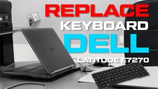 Cara Mengganti Keyboard Dell Latitude E7270 [upl. by Pani873]