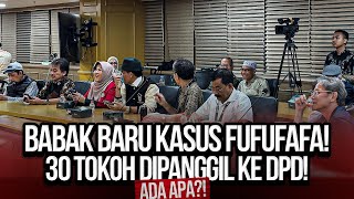 🔴LIVE BABAK BARU KASUS FUFUFAFA 30 TOKOH DIPANGGIL KE DPD ADA APA [upl. by Yzdnil]