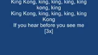 King Kong Lyrics [upl. by Anatnom]