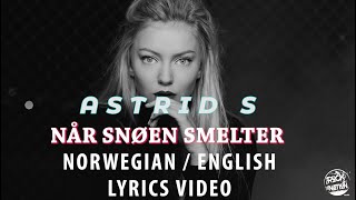 Astrid S  Når Snøen Smelter Norwegian  English Lyrics Video [upl. by Dahlstrom]