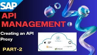 SAP API Management How to Create an API Proxy in SAP Integration Suite  Part2 [upl. by Aekal194]