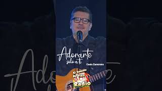 Adorarte solo a ti Señor  Coalo Zamorano diosesbueno radioelsonidodevida musicacristiana [upl. by Thornburg]