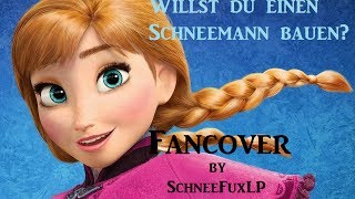 Willst du einen Schneemann bauen  German Fancover by SchneefuxLp [upl. by Saqaw]