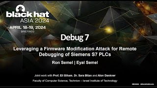 Debug7 Leveraging a Firmware Modification Attack for Remote Debugging of Siemens S7 PLCs [upl. by Nugesulo]