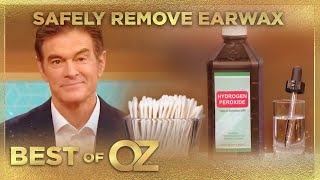 Safe Ear Wax Removal The Best Way To Clear Clogged Ears  Dr Oz The Best Of Season 12 [upl. by Yennaiv]