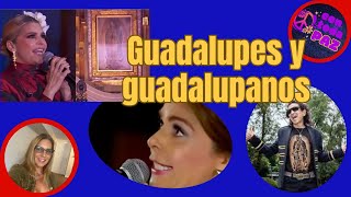 Las Guadalupes y los guadalupanos [upl. by Arracahs]