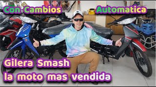 GILERA SMASH  AUTOMATICA Y CON CAMBIOS  2022 LA NUMERO 1 EN VENTAS [upl. by Eugeniusz815]