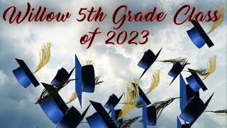 Willow 5th Grade Class of 2023 Through the years [upl. by Erot]