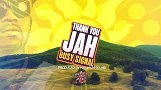 Busy Signal  Thank You Jah Lyric Visual [upl. by Zaller]