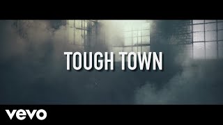 Brantley Gilbert  Tough Town Lyric Video [upl. by Lrat]