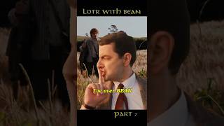 LOTR With Bean Part 7 [upl. by Post]