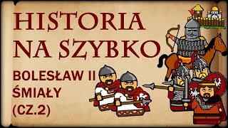 Historia Na Szybko  Bolesław II Śmiały cz2 Historia Polski 12 10621075 [upl. by Silberman]