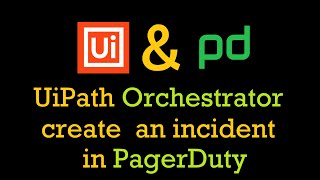 UiPath Orchestrator sends data to PagerDuty via PowerAutomate [upl. by Yreved]