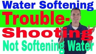 Water Softening Troubleshooting No Soft Water [upl. by Reffotsirk]