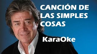 CANCION DE LAS SIMPLES COSAS  CARLOS TORRES VILA KaraOke [upl. by Tsirhc]