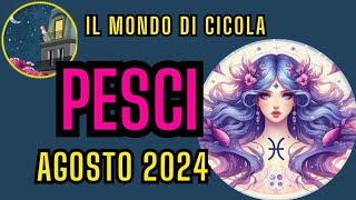 PESCI ♓ AGOSTO 2024 PREVISIONI TAROCCHI [upl. by Anissej]