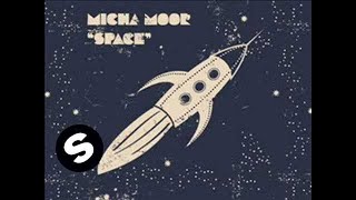 Micha Moor  Space Bart B More Remix Edit [upl. by Notlok554]