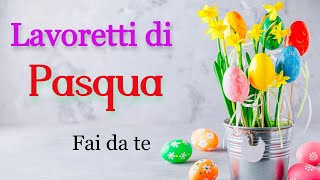 Lavoretti di pasqua facili e semplici Fai da te  Tutorial  DIY [upl. by Calise]