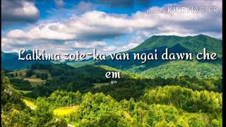 Lalkima zote  Ka van ngai dawn che em [upl. by Aneerehs]