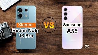 📱 Redmi Note 13 Pro VS Samsung A55 ⚡ Full Comparison ⚡ Which one🔥 [upl. by Northrup289]