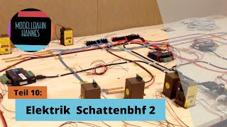 Elektrik im Schattenbahnhof Teil 2 [upl. by Madanhoj640]