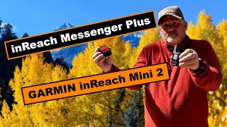 Garmin inReach Mini 2 vs Garmin inReach Messenger Plus [upl. by Nayllij335]