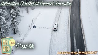 Cest là  Sébastien Ouellet et Derrick Frenette  Extrait Sous Écoute [upl. by Nochur679]