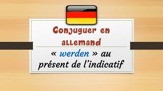 Conjuguer quotwerdenquot au présent de lindicatif en allemand [upl. by Aliuqahs]