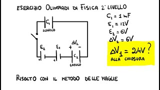 Esercizio delle Olimpiadi di Fisica sui Condensatori metodo della Maglia [upl. by Nillor]