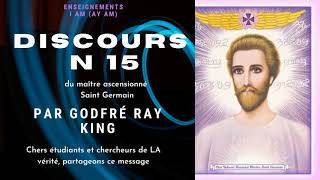 I AM  AY AM  Discours 15 de Saint Germain par Godfré Ray King Guy Ballard [upl. by Nura772]