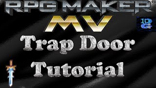 RPG Maker MV Trap Door Tutorial [upl. by Iruyas]