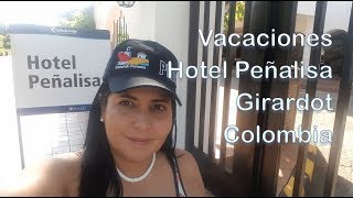 Vacaciones Hotel Peñalisa Girardot  Colombia [upl. by Nelhsa]