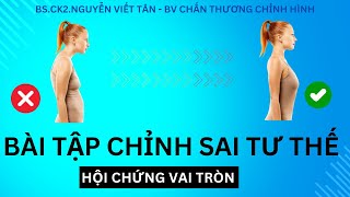 Bài tập chỉnh lại SAI TƯ THẾ do hội chứng vai tròn Rounded Shoulder Khớp Việt Official [upl. by Kinnon]